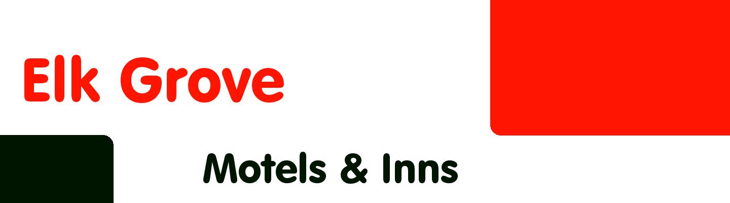 Best motels & inns in Elk Grove - Rating & Reviews